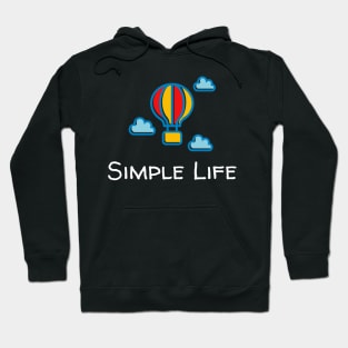 Simple Life - Hot Air Balloon Hoodie